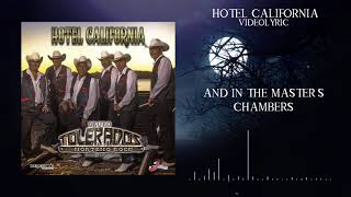 Grupo Tolerados  Hotel California Videolyrics2020 ✔️ [upl. by Nauh]