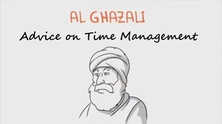 Imam Al Ghazali Advice on Time Management  SpiritualPsychologist [upl. by Spiegleman785]