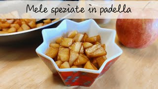 MELE SPEZIATE IN PADELLA 🍎  Facili veloci e leggere [upl. by Akibma]