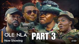 Ole Nla Part 3 Latest Yoruba Movie 🎥 2024 Kola Ajeyemi  Ayo Olaiya Biola Adebayo… [upl. by Melnick]