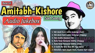 Best of Amitabh  Kishore Sad Song  Audio Jukebox [upl. by Gnurt]