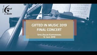 Gifted in Music Meisterkurs Kapfenberg  Abschlusskonzert 2019 [upl. by Riada]