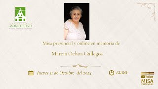 Misa presencial y online en memoria de Marcia Ochoa Gallegos [upl. by Lempres]