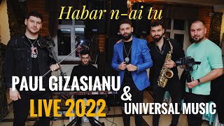 Paul Gizasianu🟣Habar n⎻ai tu 💯Live 2022 [upl. by Lucho]