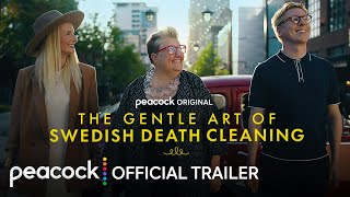 The Gentle Art Of Swedish Death Cleaning  Official Trailer  Peacock Original [upl. by Halbeib]