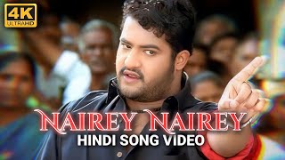 Nairey Nairey Hindi Video Song  4K  Andhrawala [upl. by Noorah]