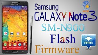 Samsung Galaxy Note3 Flashamp Firmware SMN900 2018 [upl. by Japheth]