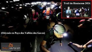 Trail du Hautacam 2024 Odyssée en Pays des Vallées des Gaves [upl. by Helm]