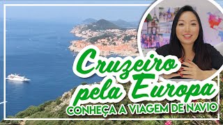 CRUZEIRO PELA EUROPA VALE A PENA FAZER QUANTO CUSTA  TRIP LIST [upl. by Elamor]