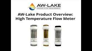 AWLake Product Overview High Temperature Variable Area Flow Meter [upl. by Rodney219]