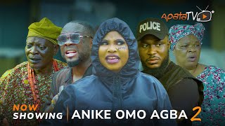 Anike Omo Agba 2 Yoruba Movie 2024 Drama ItelePeju Ogunmola Ifedayo Rufai Kiki Bakare Iyagbokan [upl. by Bartolemo855]