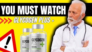 GLYCOGEN PLUS REVIEW 🛑🚨YOU MUST WATCH GLYCOGEN PLUS REVIEWS  GLYCOGEN PLUS GLYCOGEN CONTROL [upl. by Dante]