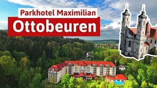 Urlaub in Ottobeuren im Allgäu  Parkhotel Maximilian [upl. by Primaveras]