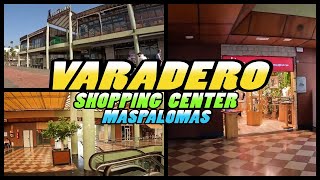 VARADERO Shopping Center  Maspalomas  Gran Canaria 4k [upl. by Gorski]