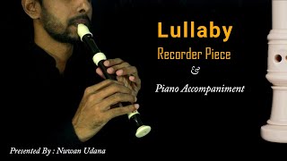 Lullaby Recorder Piece amp Piano Accompaniment  GCE OL Recorder Practical Set Piece [upl. by Anaeirb]