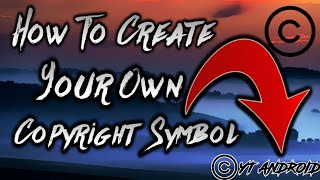 How to create copyright symbol on Android  Yt Android  Akash [upl. by Jaymie]