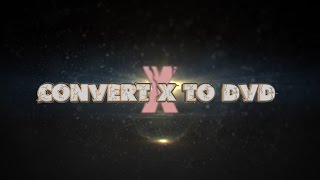 03 Запись Дисков ConvertXtoDVD 7 Сравнение обзор Часть 3 [upl. by Aloke309]