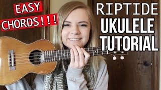 Riptide  Vance Joy  EASY UKULELE TUTORIAL [upl. by Mulligan]