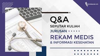 Jurusan Bidang Kesehatan yang Jarang Orang Tahu  Jurusan Rekam Medis dan Informasi Kesehatan [upl. by Nilak25]