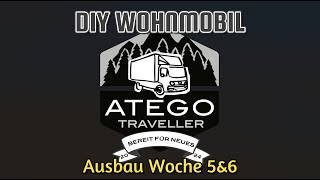 Atego DIY Wohnmobil Ausbau Woche 5 amp 6 Mercedes 75t LKW Wohnkoffer Isolation MB Camper Vanlife XXL [upl. by Philender]