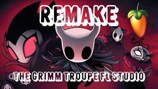 Hollow Knight  The Grimm Troupe Remake Made On FL Studio [upl. by Kurth737]