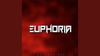 Euphoria [upl. by Zoubek]