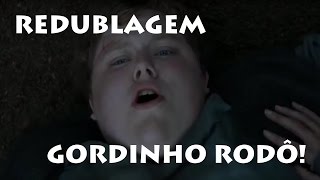 GoT s06e05 final REDUBLAGEM  quotGORDINHO RODÔquot [upl. by Giesser]