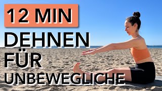 12 MIN DEHNEN FÜR UNBEWEGLICHE [upl. by Llerot603]