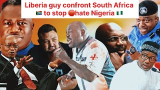 Liberia guy confront South Africa 🇿🇦 to stop 🛑hate Nigeria 🇳🇬 [upl. by Woodman]