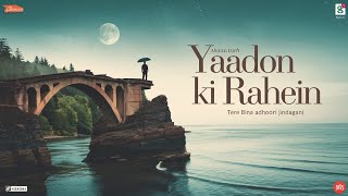 YAADON KI RAHEIN NEW LOFI SONG IN HINDI [upl. by Bonis]