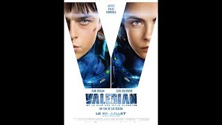 VALERIAN ET LA CITE DES MILLE PLANETES 2017 Regarder HDRiPFR [upl. by Asiil]