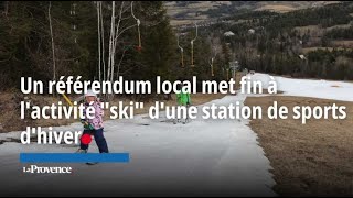 Un référendum local met fin à lactivité quotskiquot dune station de sports dhiver [upl. by Laddy60]