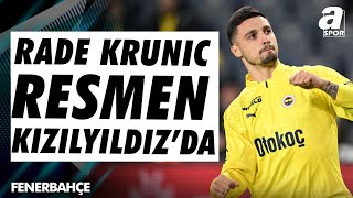 Rade Krunic Bonservisiyle Kızılyıldızda  A Spor  Transfer Raporu  03092024 [upl. by Alilahk]