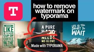 How To Remove Watermark on Typorama The Easiest Way [upl. by Yeleek]