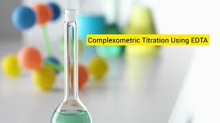 Complexometric Titration Using EDTA [upl. by Krawczyk]