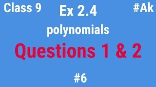 6 Ex 24 class 9 Q1 Q2 Maths chapter 2 Polynomials in Hindi By Akstudy 1024 [upl. by Lien861]