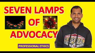 Seven Lamps of Advocacy  Professional Ethics [upl. by Tim]