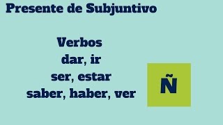 PRESENTE DE SUBJUNTIVO V VERBOS IRREGULARES Y ESPECIALES [upl. by Aiz]