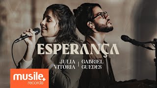 Julia Vitoria e Gabriel Guedes  Esperança Ao Vivo [upl. by Irrej]