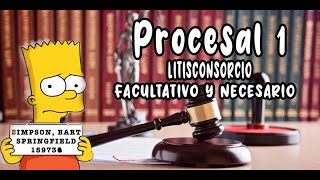 LITISCONSORCIO FACULTATIVO Y NECESARIO  PROCESAL 1 [upl. by Stoat]