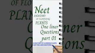 quotAnatomy of Flowering Plants NEET Top 14 OneLiner Questions Part 1quot [upl. by Reinert]