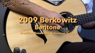 Dream Guitars  2009 Berkowitz Baritone Brazilian Rosewood amp German Spruce guitardemo [upl. by Aniez]