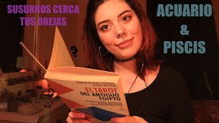 ♒ASMR ♓HE VUELTO Hablemos sobre los piscianos y acuarianos  Lectura susurrada pegada al blue yeti [upl. by Ordnajela]