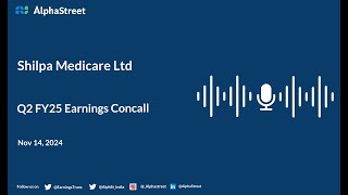 Shilpa Medicare Ltd Q2 FY202425 Earnings Conference Call [upl. by Ingamar]