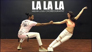 La La La  Melvin Louis feat Sandeepa Dhar [upl. by Arabele]