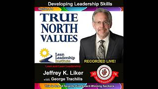 Developing Leadership Skills 04 True North Value Audiobook by Jeffrey Liker [upl. by Wolfy217]