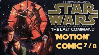 EP48 Star Wars The Last Command Motion comic Chapter 7  8 [upl. by Ssur172]