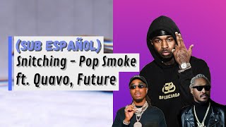 Snitching  Pop Smoke ft Quavo Future Sub Español [upl. by Litta]