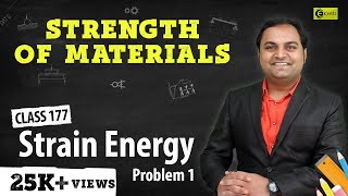 Strain Energy Problem 1  Strain Energy  Strength of Materials [upl. by Meek599]