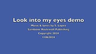 Look into my eyes demo 11062024 Sambone [upl. by Dlnaod]